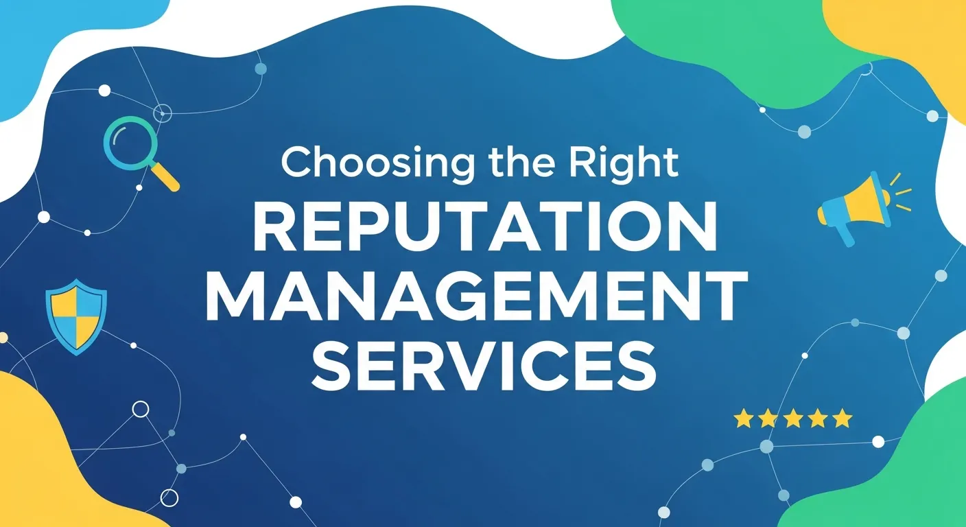 Illustration showing how to choose the right reputation management services, highlighting factors like experience, strategies, monitoring tools, and client support.